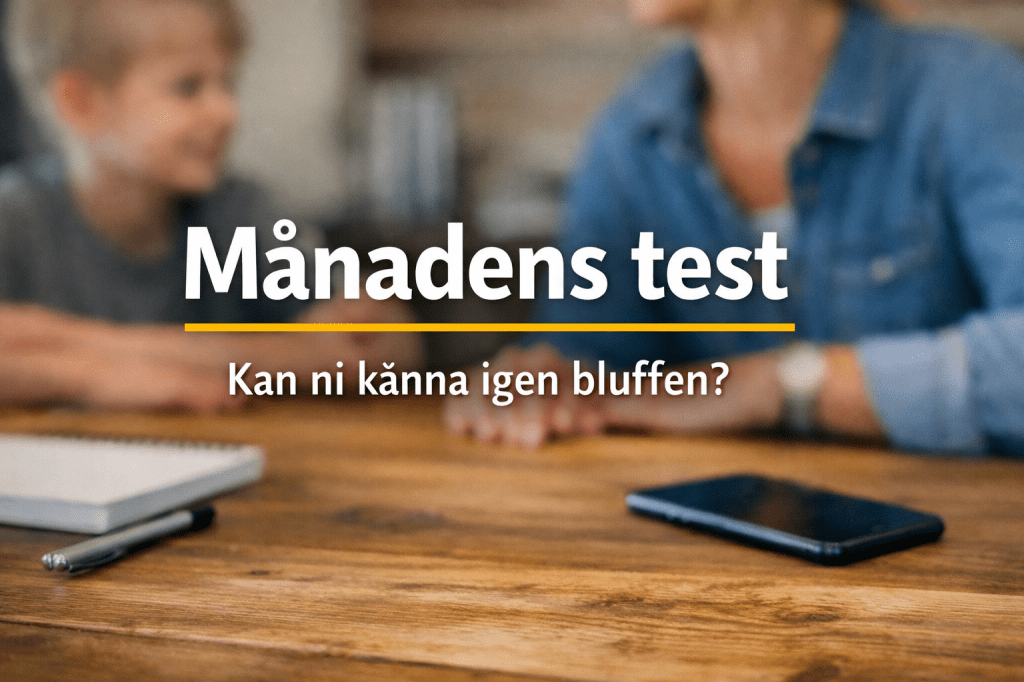 Månadens familjetest – Kan ni känna igen bluffen?